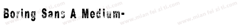 Boring Sans A Medium字体转换